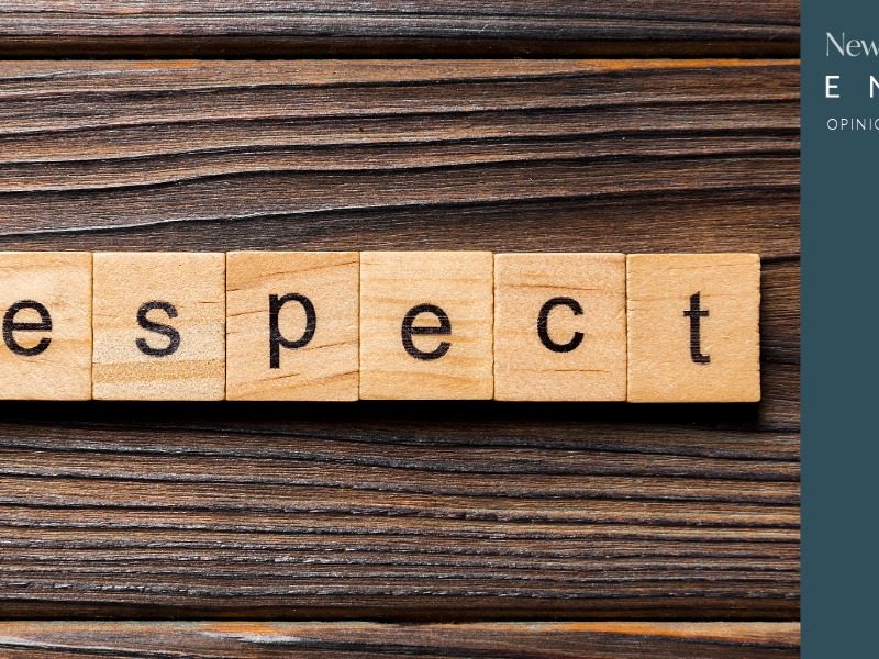 Opinion: Respectful Leadership Matters